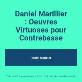 Couverture du produit · Daniel Marillier : Oeuvres Virtuoses pour Contrebasse