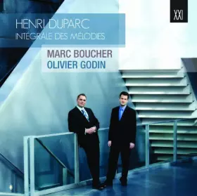Couverture du produit · Duparc : Intégrale des mélodies. Boucher, Godin.