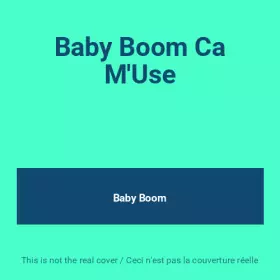Couverture du produit · Baby Boom Ca M'Use