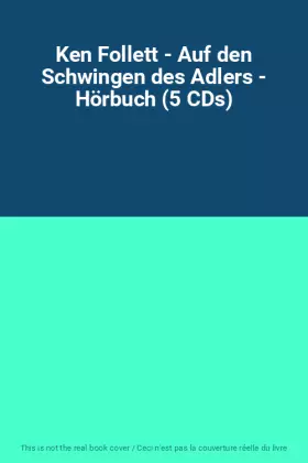 Couverture du produit · Ken Follett - Auf den Schwingen des Adlers - Hörbuch (5 CDs)