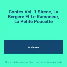 Couverture du produit · Contes Vol. 1 Sirene, La Bergere Et Le Ramoneur, La Petite Poucette