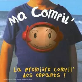 Couverture du produit · Ma compil : la première compil des enfants