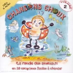 Couverture du produit · Chansons Choux Volume 2 : La Ronde des Animaux