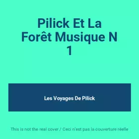 Couverture du produit · Pilick Et La Forêt Musique N 1