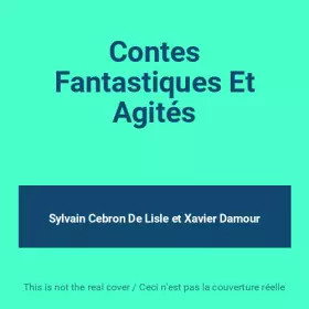 Couverture du produit · Contes Fantastiques Et Agités