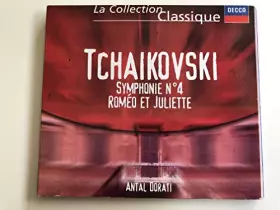 Couverture du produit · Tchaïkovski - Symphonie n°4 / Roméo et Juliette
