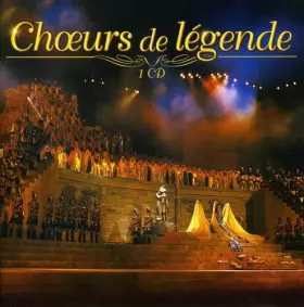 Couverture du produit · Choeurs de légende (CD simple)