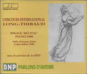 Couverture du produit · Concours International Marguerite Long Jacques Thibaud : Finale Récital (Paris 1998 Piano)