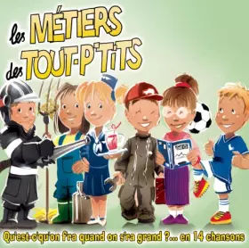 Couverture du produit · Les Metiers des Tout P'Tits