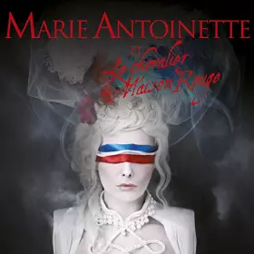 Couverture du produit · Marie-Antoinette et le Chevalier de Maison Rouge