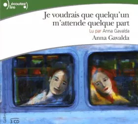 Couverture du produit · Je Voudrais Que Quelqu'un M'Attende Quelque Part CD