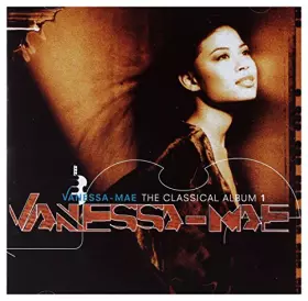 Couverture du produit · Vanessa Mae - The Classical Album 1