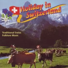 Couverture du produit · Holiday in Switzerland [Import]