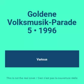 Couverture du produit · Goldene Volksmusik-Parade 5 • 1996