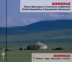 Couverture du produit · Mongolie - Chants Diphoniques Et Instruments Traditionnels