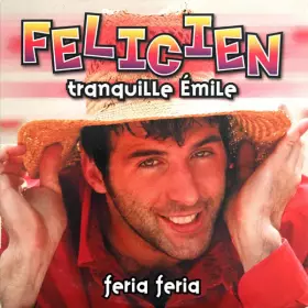 Couverture du produit · Tranquille Émile / Feria Feria