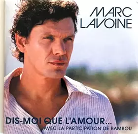 Couverture du produit · Dis-Moi Que l'amour. [Import]