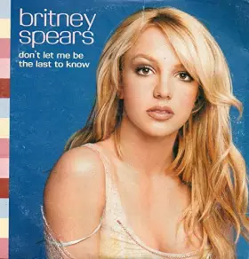 Couverture du produit · Don't Let Me Be The Last to Know