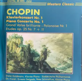 Couverture du produit · Klavierkonzert Nr. 1  Piano Concerto No. 1 / Grand Valse Brilliante - Polonaise Nr. 1 / Etudes Op. 25 Nr. 7 + 11