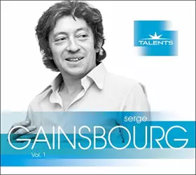 Couverture du produit · Talents, Serge Gainsbourg Vol. 1