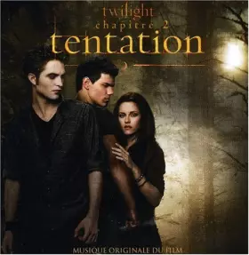 Couverture du produit · Twilight Chapitre 2 : Tentation (B.O. CD)