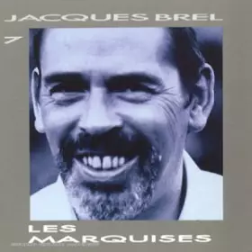Couverture du produit · Jacques Brel Vol. 7 - Les Marquises