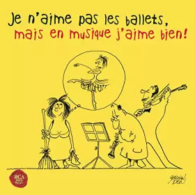 Couverture du produit · Je n'aime Pas Les Ballets, mais en Musique J'aime Bien