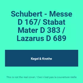 Couverture du produit · Schubert - Messe D 167/ Stabat Mater D 383 / Lazarus D 689