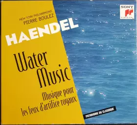 Couverture du produit · Water Music / Musique Pour Les Feux D'Artifice Royaux