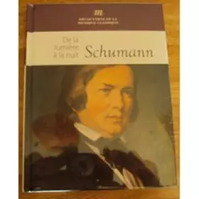Couverture du produit · SHUMANN DE LA LUMIÈRE À LA NUIT
