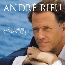 Couverture du produit · André Rieu - Croisière Romantique