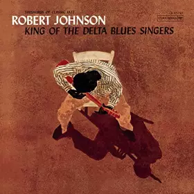 Couverture du produit · Johnson,Robert - King Of The Delta Blues Singers