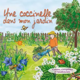 Couverture du produit · Une Coccinelle dans Ton Jardin Contes, comptines et biodiversite