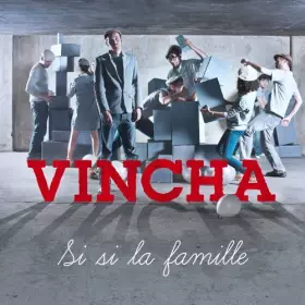 Couverture du produit · Si Si la Famille by Vincha