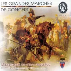 Couverture du produit · Musique des Gardiens de la Paix - Les grandes marches classiques