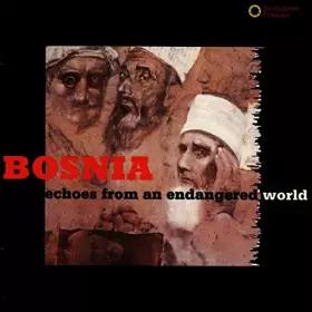 Couverture du produit · Bosnia: Echoes from an Endangered World
