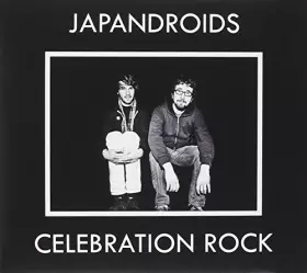 Couverture du produit · Celebration Rock by Japandroids (2012-06-05)