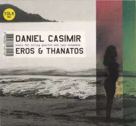 Couverture du produit · Eros & Thanatos (Music For String Quartet And Jazz Ensemble)