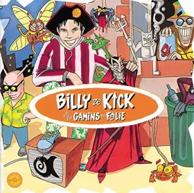 Couverture du produit · Billy Ze kick et Les Gamins en Folie