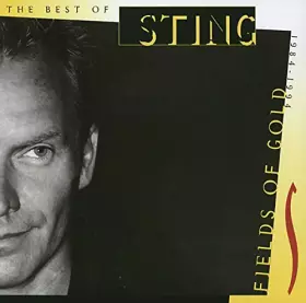 Couverture du produit · Fields Of Gold : The Best Of sting 1984-1994
