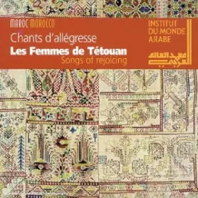 Couverture du produit · Songs of Rejoicing: The Tetouan Women