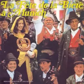 Couverture du produit · La Fete De La Biere A Munich