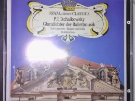 Couverture du produit · P I Tschaikowsky Glanzlichter der Ballettmusik (Ballet music highlights)