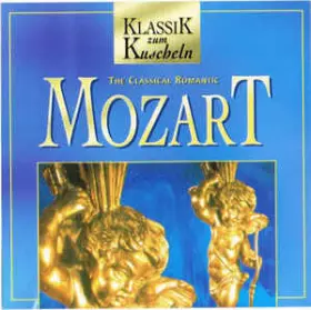 Couverture du produit · The Classical Romantic Mozart