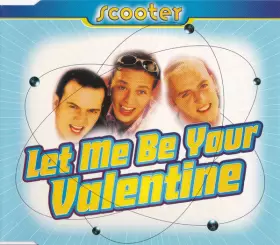 Couverture du produit · Let Me Be Your Valentine