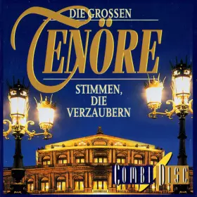 Couverture du produit · Die Grossen Tenöre (Stimmen, Die Verzaubern)