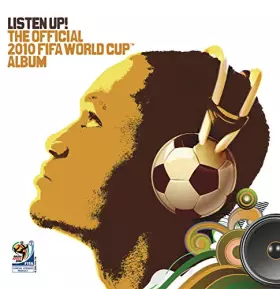 Couverture du produit · Listen Up!the Official 2010 Fifa World Cup Album