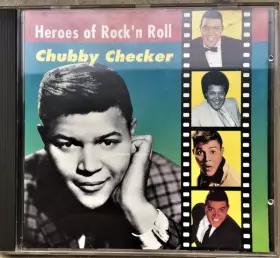Couverture du produit · Heroes Of Rock'n Roll: Chubby Checker