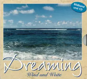 Couverture du produit · Dreaming Wind Und Weite