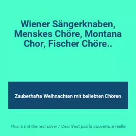 Couverture du produit · Wiener Sängerknaben, Menskes Chöre, Montana Chor, Fischer Chöre..